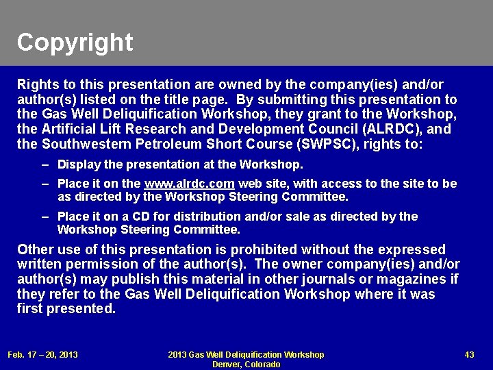 Copyright Rights to this presentation are owned by the company(ies) and/or author(s) listed on