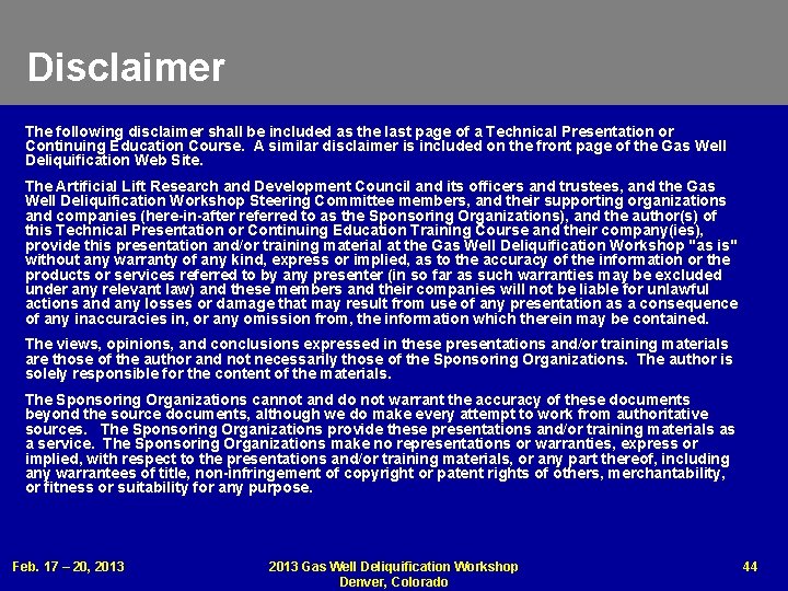 Disclaimer The following disclaimer shall be included as the last page of a Technical