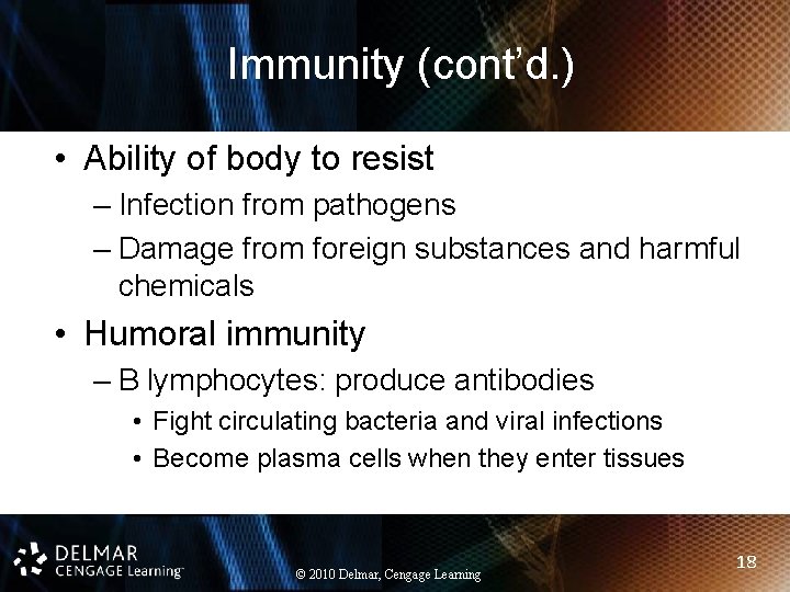 Immunity (cont’d. ) • Ability of body to resist – Infection from pathogens –