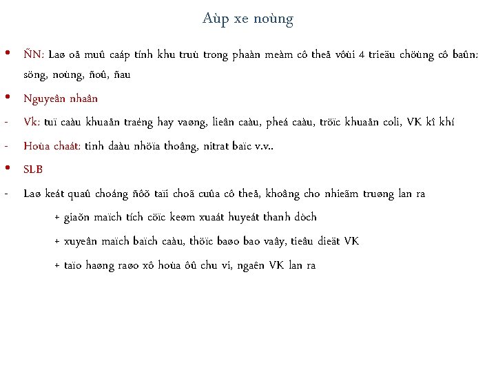 Aùp xe noùng • ÑN: Laø oå muû caáp tính khu truù trong phaàn