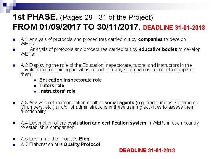 1 st PHASE. (Pages 28 - 31 of the Project) FROM 01/09/2017 TO 30/11/2017.