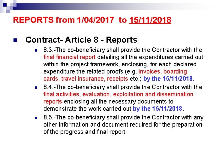 REPORTS from 1/04/2017 to 15/11/2018 n Contract- Article 8 - Reports n n n