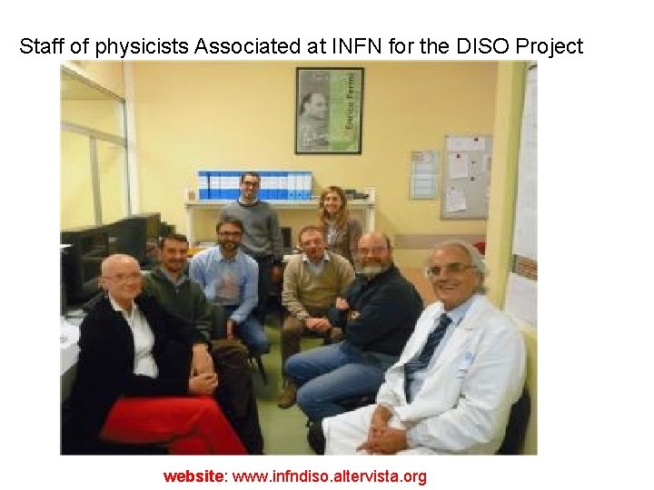 Staff of physicists Associated at INFN for the DISO Project website: www. infndiso. altervista.