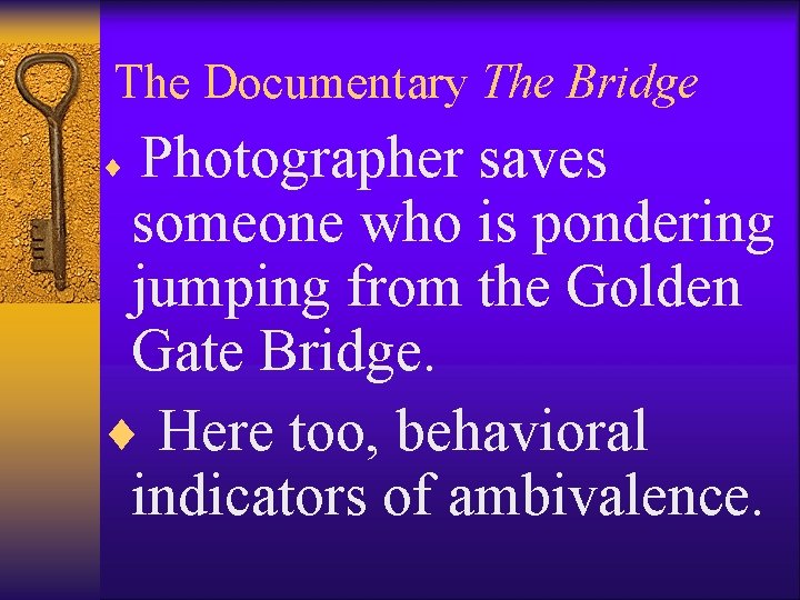 The Documentary The Bridge Photographer saves someone who is pondering jumping from the Golden