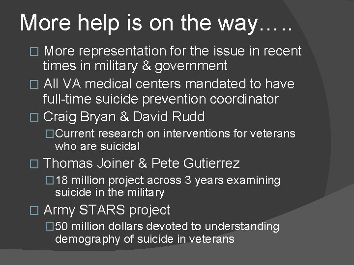 More help is on the way…. . More representation for the issue in recent