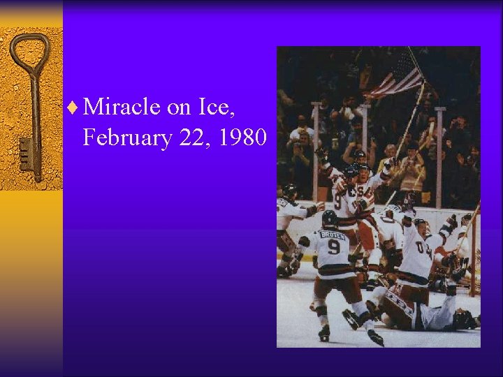 ¨ Miracle on Ice, February 22, 1980 