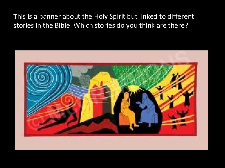 This is a banner about the Holy Spirit but linked to different stories in