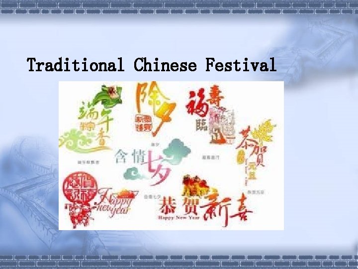 Traditional Chinese Festival 