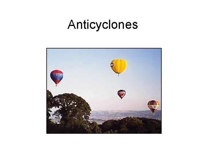 Anticyclones 