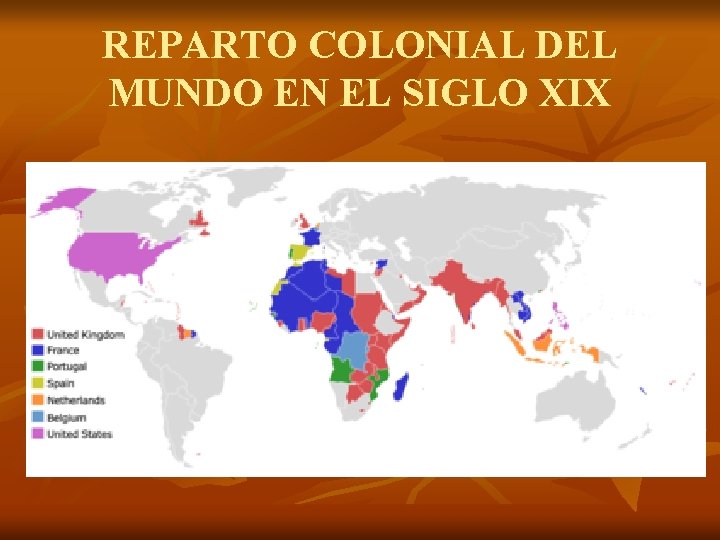 REPARTO COLONIAL DEL MUNDO EN EL SIGLO XIX 