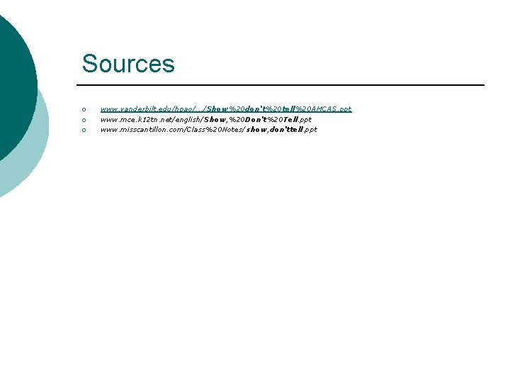 Sources ¡ ¡ ¡ www. vanderbilt. edu/hpao/. . . /Show%20 don't%20 tell%20 AMCAS. ppt