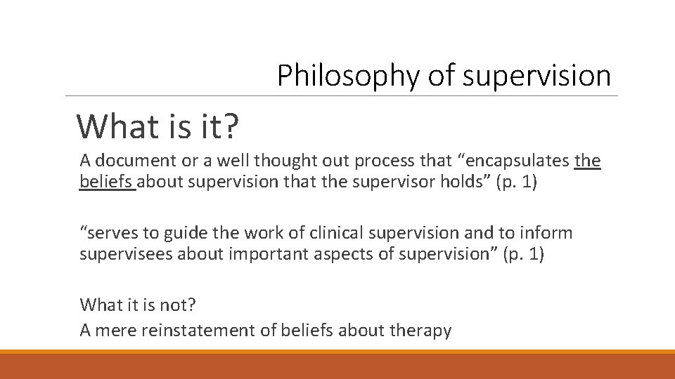 Philosophy of supervision What is it? A document or a well thought out process
