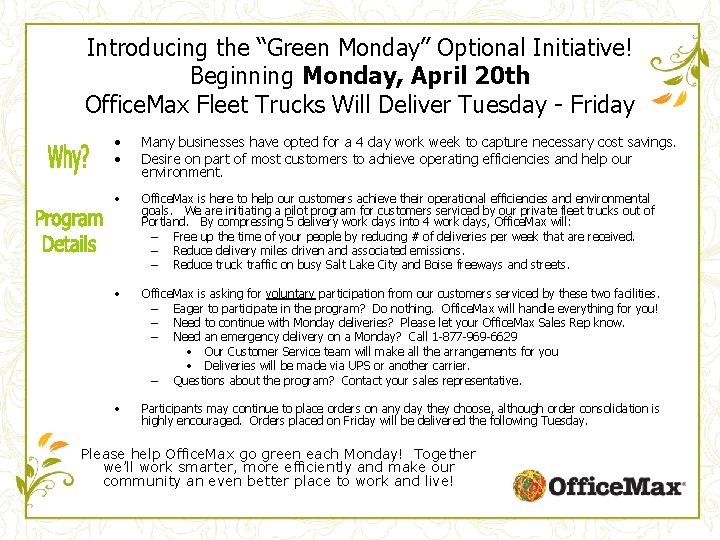 Introducing the “Green Monday” Optional Initiative! Beginning Monday, April 20 th Office. Max Fleet