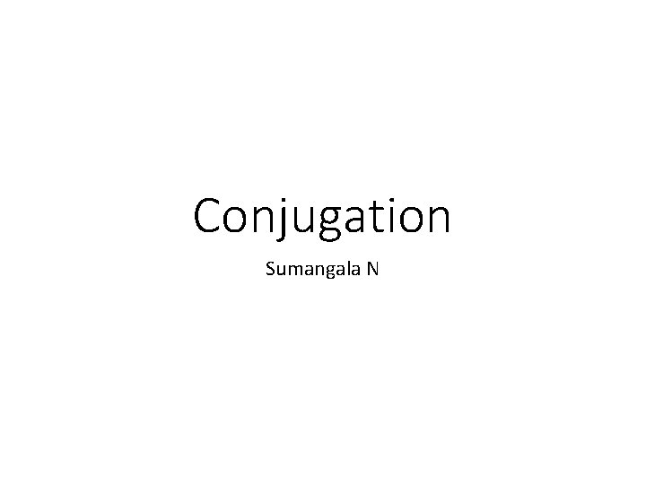 Conjugation Sumangala N 