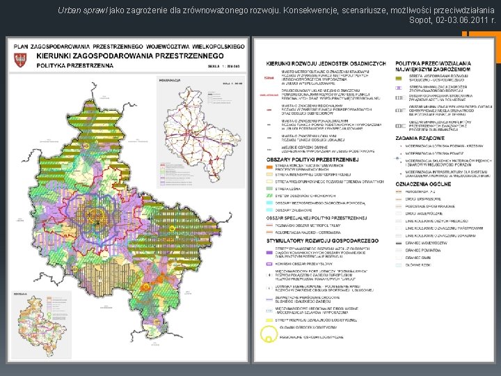 Urban sprawl jako zagrożenie dla zrównoważonego rozwoju. Konsekwencje, scenariusze, możliwości przeciwdziałania Sopot, 02 -03.