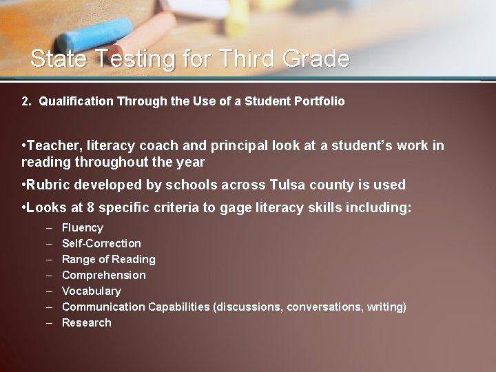 State Testing for Third Grade 2. Qualification Through the Use of a Student Portfolio