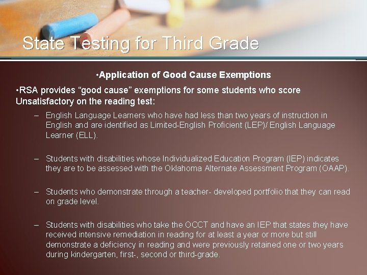 State Testing for Third Grade • Application of Good Cause Exemptions • RSA provides