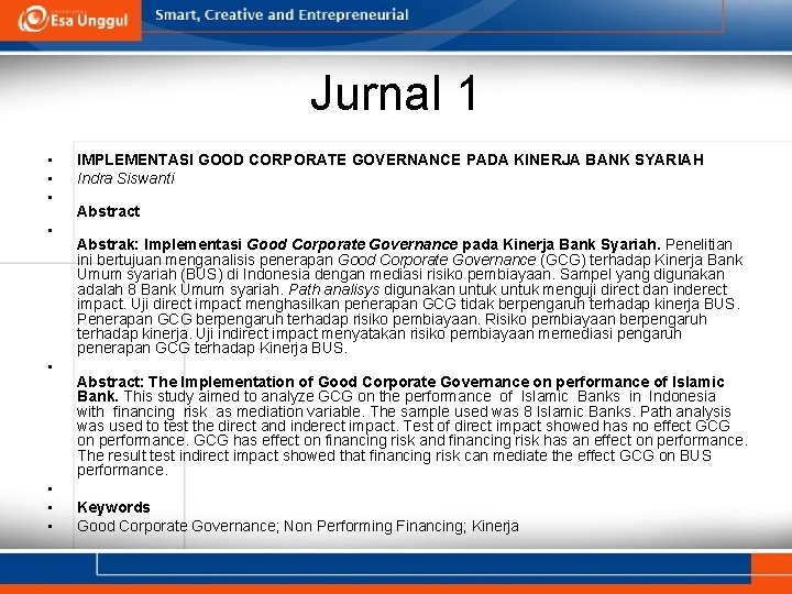 Jurnal 1 • • IMPLEMENTASI GOOD CORPORATE GOVERNANCE PADA KINERJA BANK SYARIAH Indra Siswanti