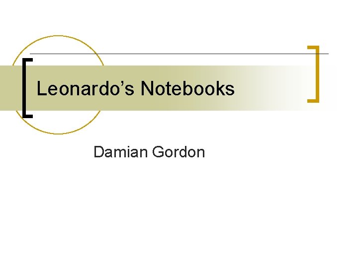 Leonardo’s Notebooks Damian Gordon 