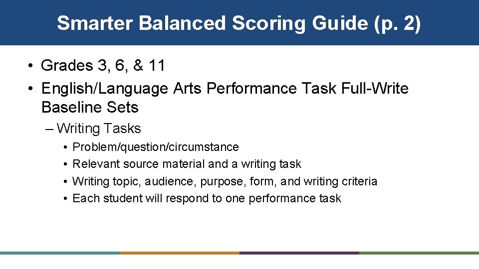 Smarter Balanced Scoring Guide (p. 2) • Grades 3, 6, & 11 • English/Language