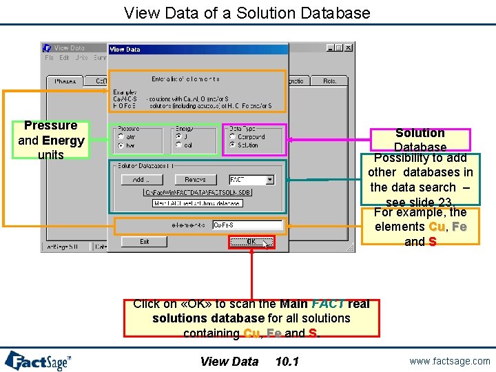 View Data of a Solution Database Pressure and Energy units Solution Database Possibility to