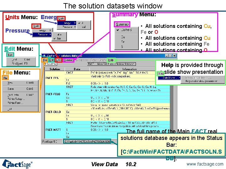 The solution datasets window Units Menu: Energy Pressure Edit Menu: File Menu: Summary Menu: