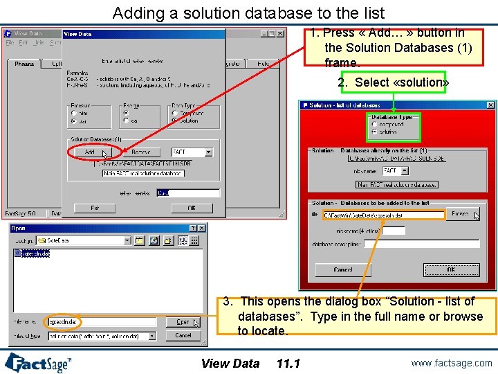 Adding a solution database to the list 1. Press « Add… » button in