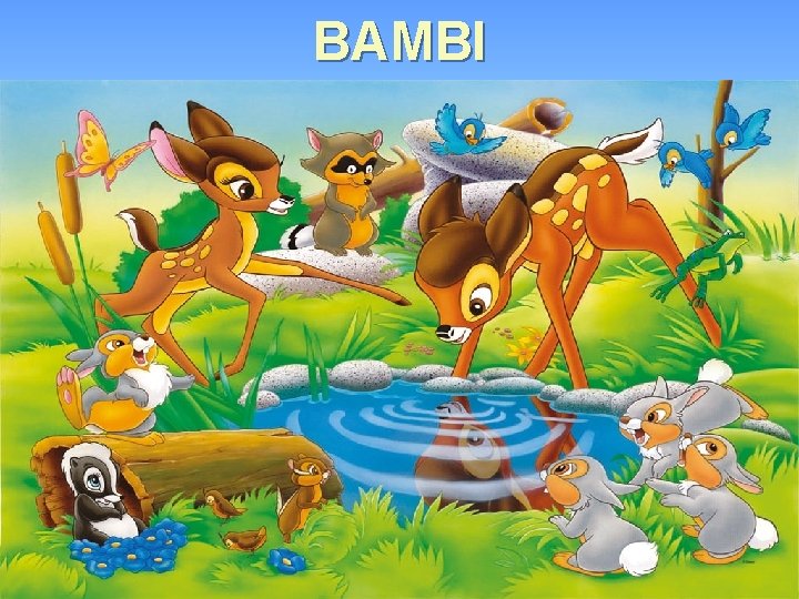 BAMBI • Zvieratká v lese • Mama laň a jeleniatko • Zajko Trielko •