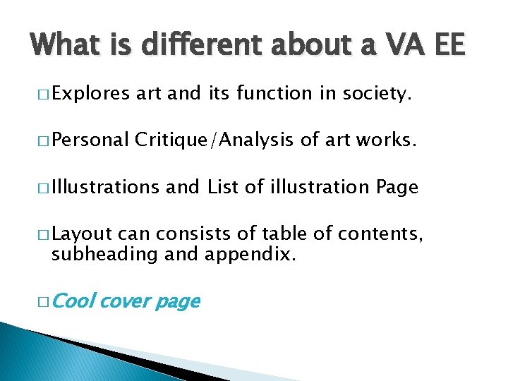 What is different about a VA EE � Explores art and its function in