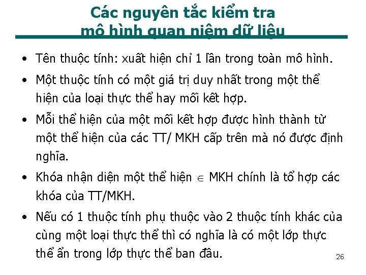 Các nguyên tắc kiểm tra mô hình quan niệm dữ liệu • Tên thuộc