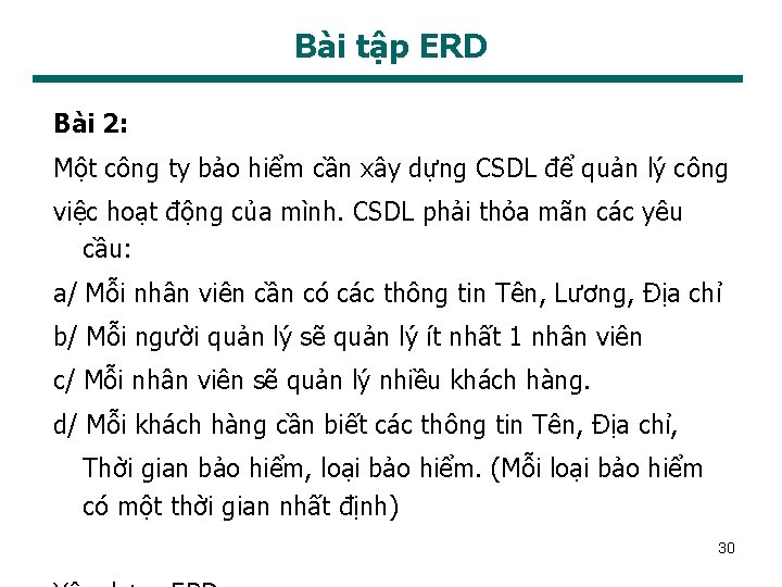 Bài tập ERD Bài 2: Một công ty bảo hiểm cần xây dựng CSDL