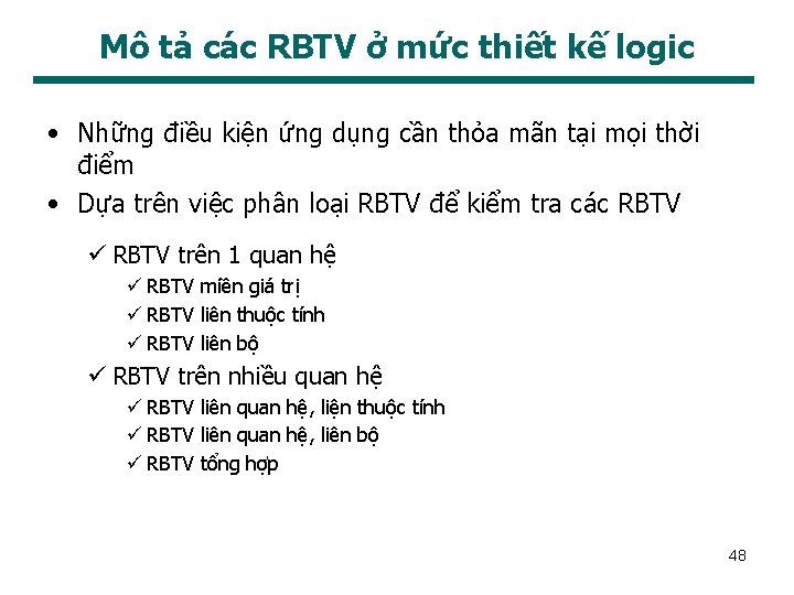 Mô tả các RBTV ở mức thiết kế logic • Những điều kiện ứng