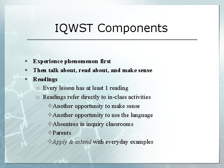 IQWST Investigating Questioning our World Through Science Technology