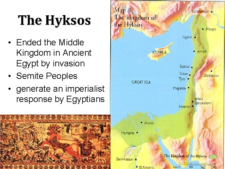 The Hyksos • Ended the Middle Kingdom in Ancient Egypt by invasion • Semite