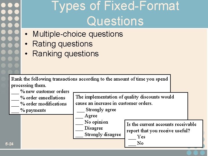 Types of Fixed-Format Questions • Multiple-choice questions • Rating questions • Ranking questions Rank