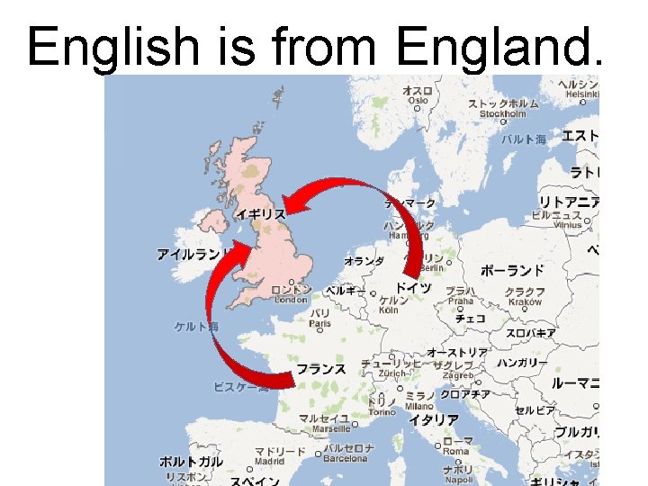 English is from England. 