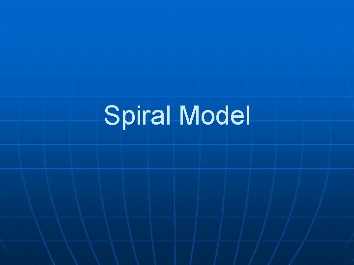 Spiral Model 