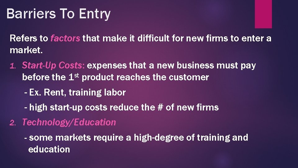 Barriers To Entry Refers to factors that make it difficult for new firms to
