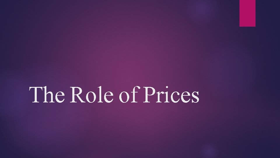 The Role of Prices 