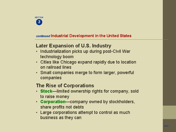 SECTION 3 continued Industrial Development in the United States Later Expansion of U. S.