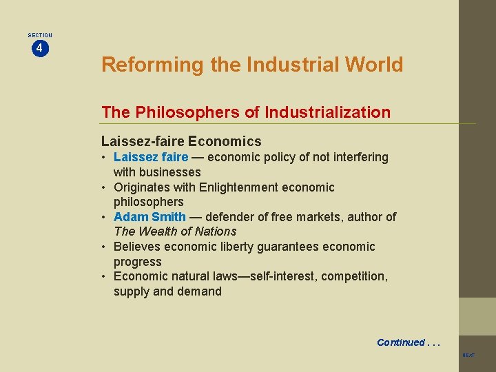 SECTION 4 Reforming the Industrial World The Philosophers of Industrialization Laissez-faire Economics • Laissez