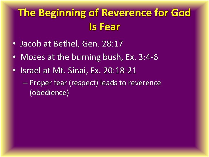 The Beginning of Reverence for God Is Fear • • • Jacob at Bethel,