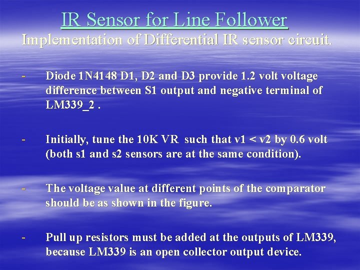 IR Sensor for Line Follower Implementation of Differential IR sensor circuit. - Diode 1