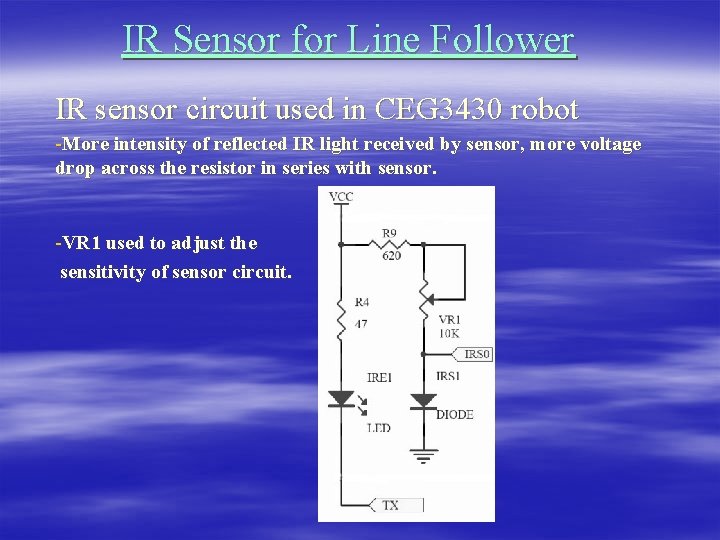 IR Sensor for Line Follower IR sensor circuit used in CEG 3430 robot -More