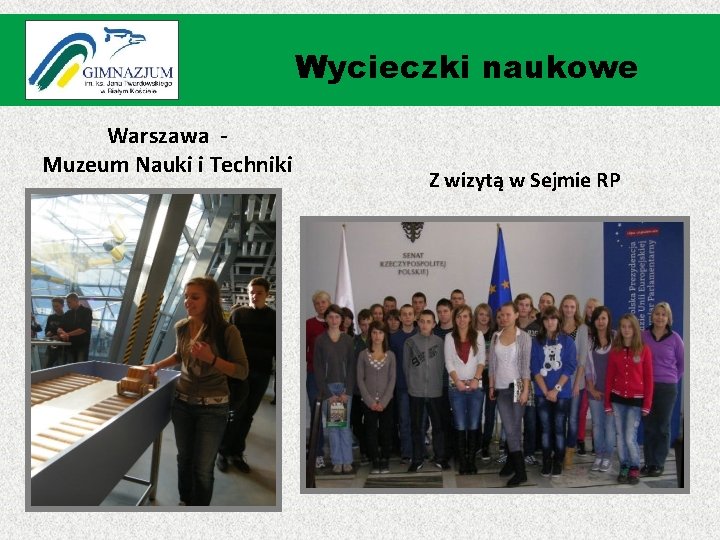 Wycieczki naukowe Warszawa Muzeum Nauki i Techniki Z wizytą w Sejmie RP 