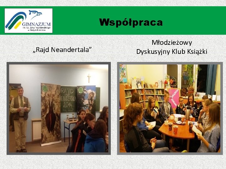 Współpraca „Rajd Neandertala” Młodzieżowy Dyskusyjny Klub Książki 