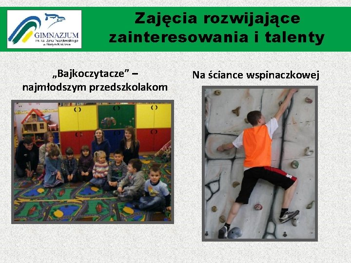 Zajęcia rozwijające zainteresowania i talenty „Bajkoczytacze” – najmłodszym przedszkolakom Na ściance wspinaczkowej 