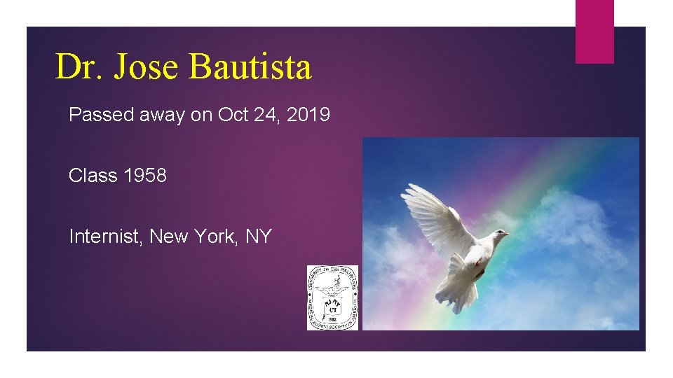 Dr. Jose Bautista Passed away on Oct 24, 2019 Class 1958 Internist, New York,