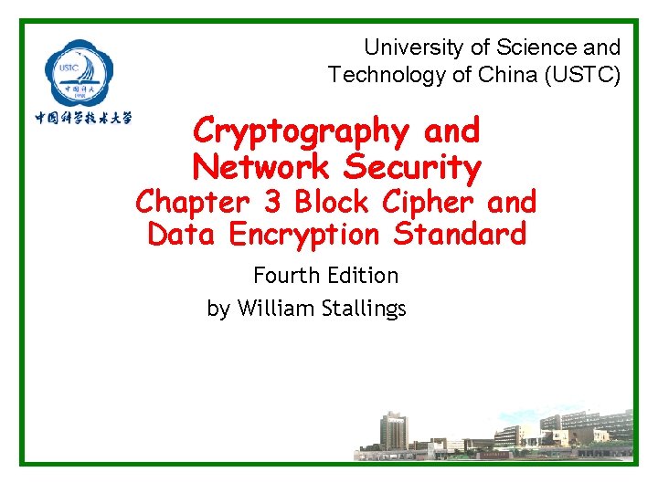 University of Science and Technology of China (USTC) Cryptography and Network Security Chapter 3
