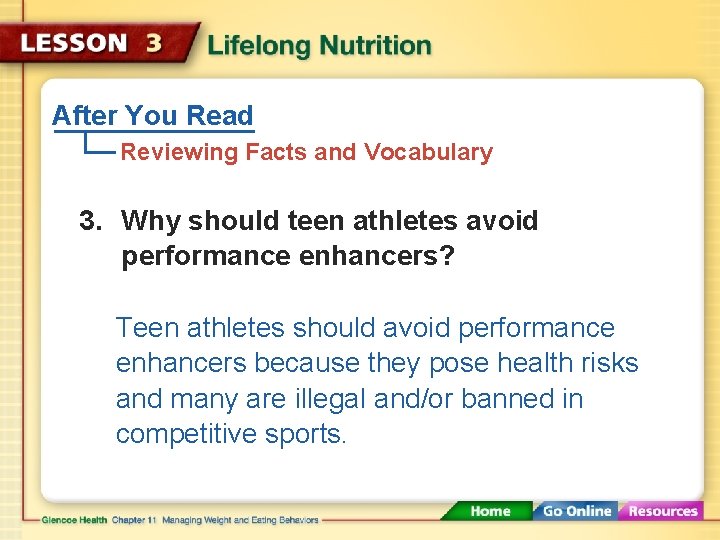 After You Read Reviewing Facts and Vocabulary 3. Why should teen athletes avoid performance